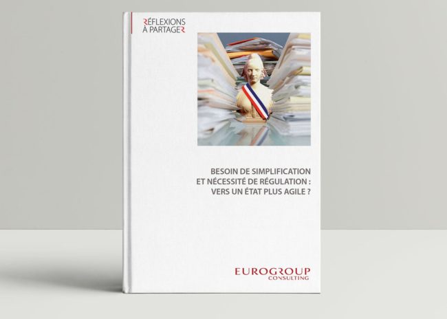 Besoin de simplification et nécessité de régulation : vers un Etat plus agile ?