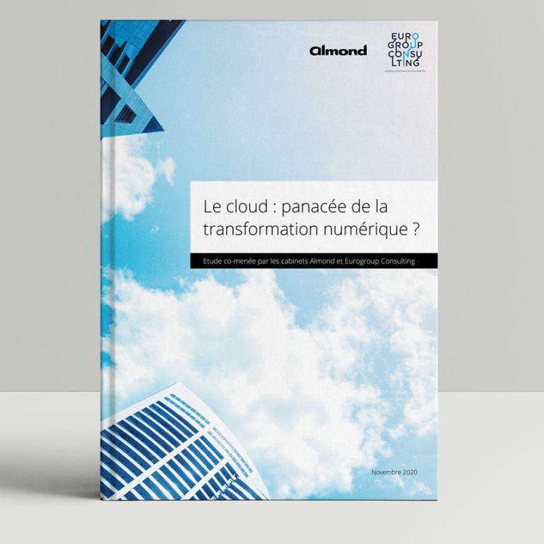 Le cloud : panacée de la transformation numérique ? - Almond & Eurogroup Consulting